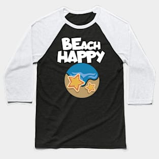 Vacaton beach happy Baseball T-Shirt